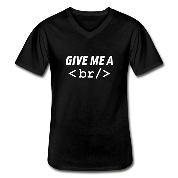 Männer-T-Shirt mit V-Ausschnitt: Give me a break - Schwarz