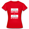 Frauen T-Shirt: I excel at making things idiot-proof - Rot