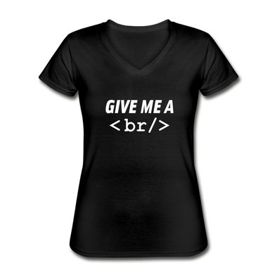 Frauen-T-Shirt mit V-Ausschnitt: Give me a break - Schwarz