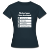 Frauen T-Shirt: The best apps I have developed - Navy