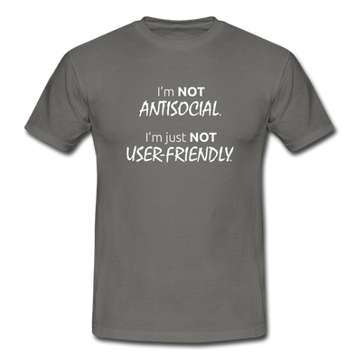 Männer T-Shirt: I’m not antisocial, I’m just not user-friendly - Graphit