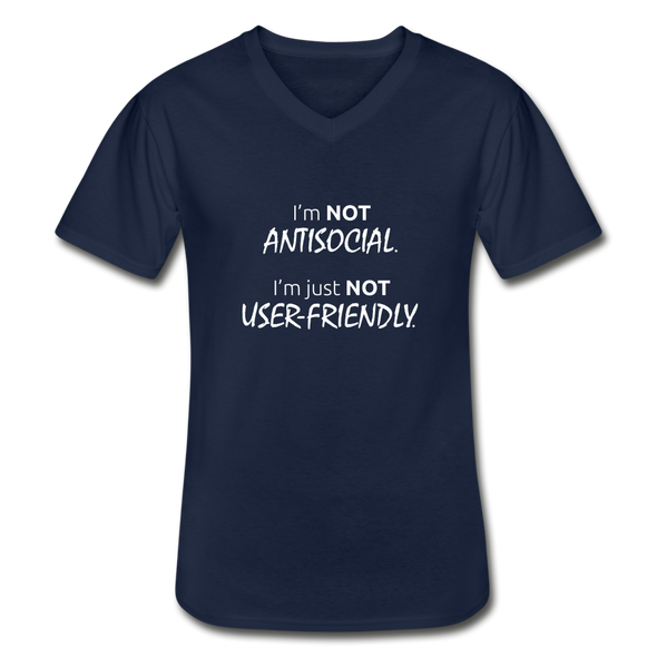 Männer-T-Shirt mit V-Ausschnitt: I’m not antisocial, I’m just not user-friendly - Navy