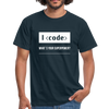 Männer T-Shirt: I code – what’s your superpower? - Navy