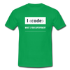 Männer T-Shirt: I code – what’s your superpower? - Kelly Green