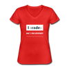 Frauen-T-Shirt mit V-Ausschnitt: I code – what’s your superpower? - Rot