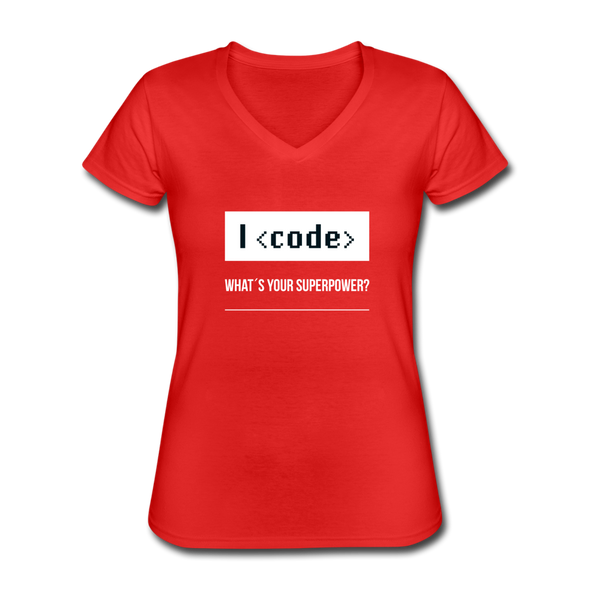Frauen-T-Shirt mit V-Ausschnitt: I code – what’s your superpower? - Rot