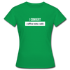 Frauen T-Shirt: I convert coffee into code - Kelly Green