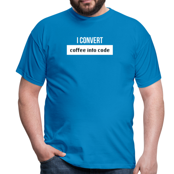 Männer T-Shirt: I convert coffee into code - Royalblau