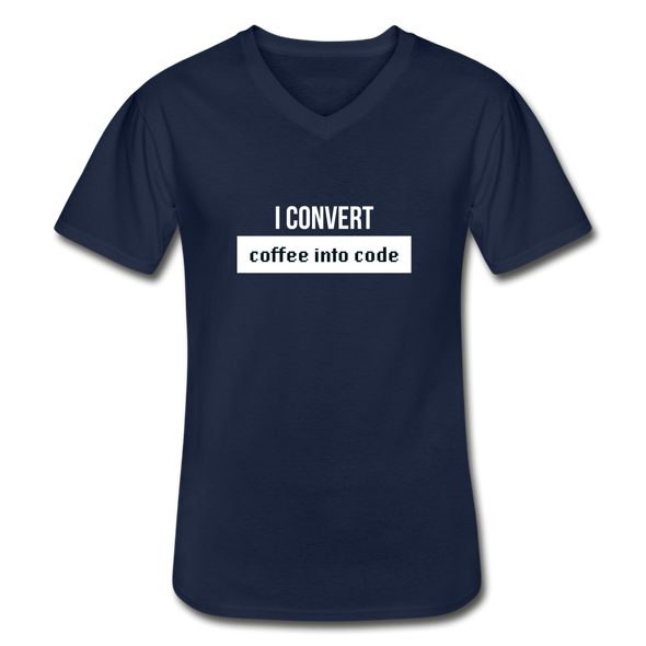 Männer-T-Shirt mit V-Ausschnitt: I convert coffee into code - Navy