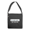 Schultertasche aus Recycling-Material: My code works. Don’t ask me how. - Schwarz meliert
