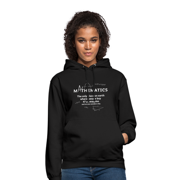 Unisex Hoodie: Mathematics - The only place on earth - Schwarz