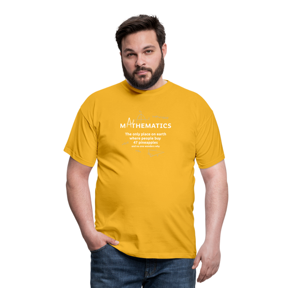 Männer T-Shirt: Mathematics - The only place on earth - Gelb