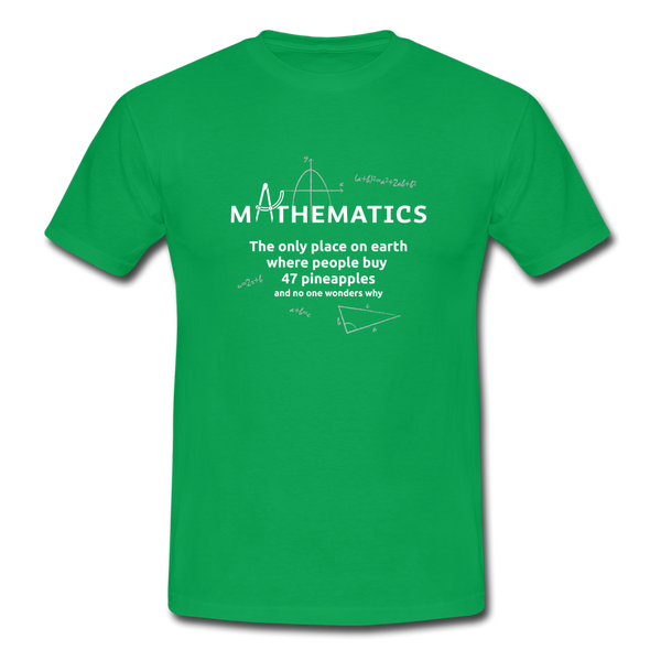 Männer T-Shirt: Mathematics - The only place on earth - Kelly Green