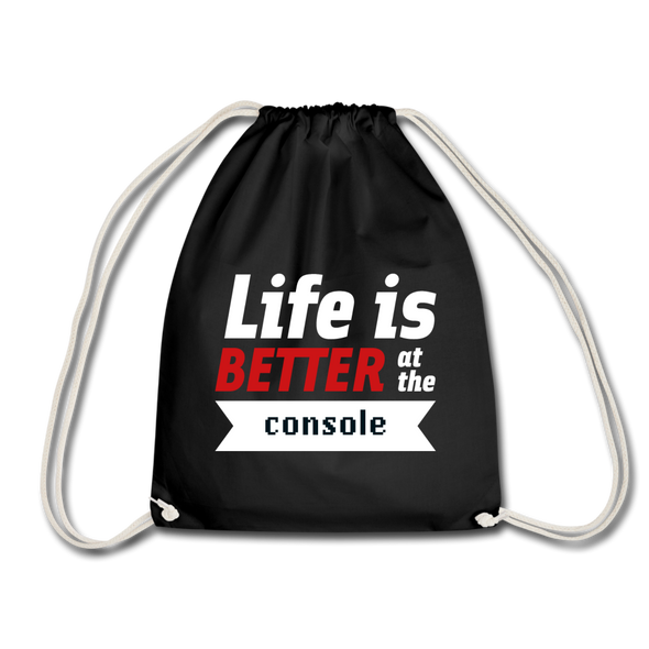 Turnbeutel: Life is better at the console - Schwarz