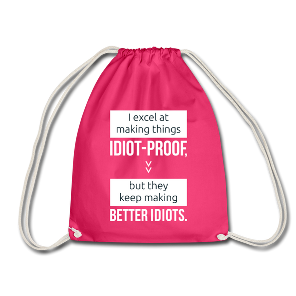 Turnbeutel: I excel at making things idiot-proof - Fuchsia