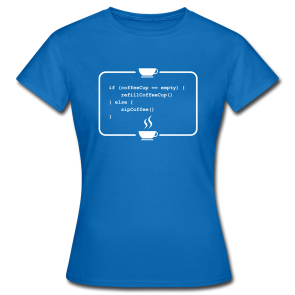 Frauen T-Shirt: Kein Code ohne Kaffee - Royalblau