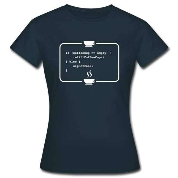 Frauen T-Shirt: Kein Code ohne Kaffee - Navy