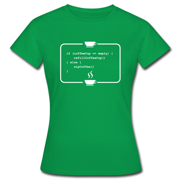 Frauen T-Shirt: Kein Code ohne Kaffee - Kelly Green