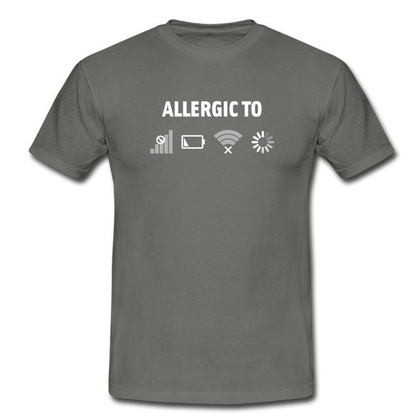 Männer T-Shirt: Allergic to (Ladebalken, leerer Akku, kein Empfang, Kein Wlan) - Graphit