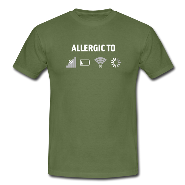 Männer T-Shirt: Allergic to (Ladebalken, leerer Akku, kein Empfang, Kein Wlan) - Militärgrün