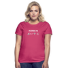 Frauen T-Shirt: Allergic to (Ladebalken, leerer Akku, kein Empfang, Kein Wlan) - Azalea