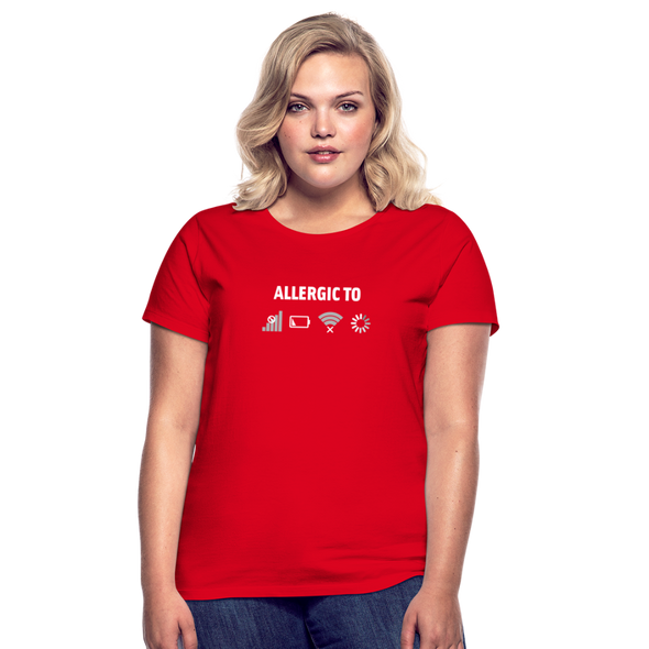 Frauen T-Shirt: Allergic to (Ladebalken, leerer Akku, kein Empfang, Kein Wlan) - Rot