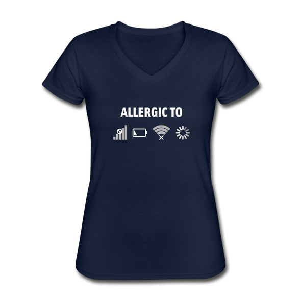 Frauen-T-Shirt mit V-Ausschnitt: Allergic to (Ladebalken, leerer Akku, kein Empfang, Kein Wlan) - Navy