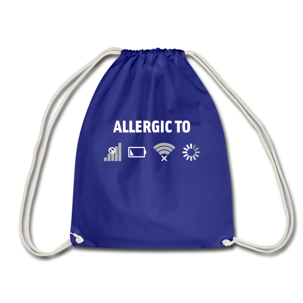 Turnbeutel: Allergic to (Ladebalken, leerer Akku, kein Empfang, Kein Wlan) - Königsblau