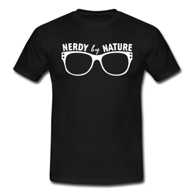 Männer T-Shirt: Nerdy by nature - Schwarz