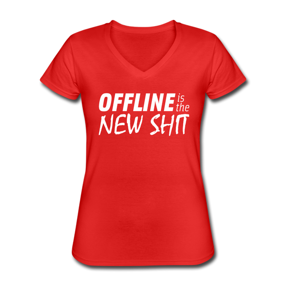 Frauen-T-Shirt mit V-Ausschnitt: Offline is the new shit - Rot