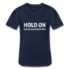 Männer-T-Shirt mit V-Ausschnitt: Hold on - Let me overthink this - Navy