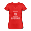 Frauen-T-Shirt mit V-Ausschnitt: Hä – Das universelle Element der Verwirrung - Rot
