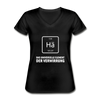 Frauen-T-Shirt mit V-Ausschnitt: Hä – Das universelle Element der Verwirrung - Schwarz