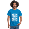 Männer T-Shirt: Kein Backup. Kein Mitleid. - Royalblau