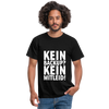 Männer T-Shirt: Kein Backup. Kein Mitleid. - Schwarz