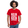 Männer T-Shirt: Kein Backup. Kein Mitleid. - Rot