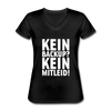 Frauen-T-Shirt mit V-Ausschnitt: Kein Backup? Kein Mitleid! - Schwarz