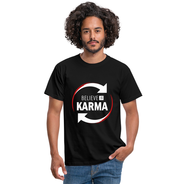 Männer T-Shirt: Believe in Karma - Schwarz