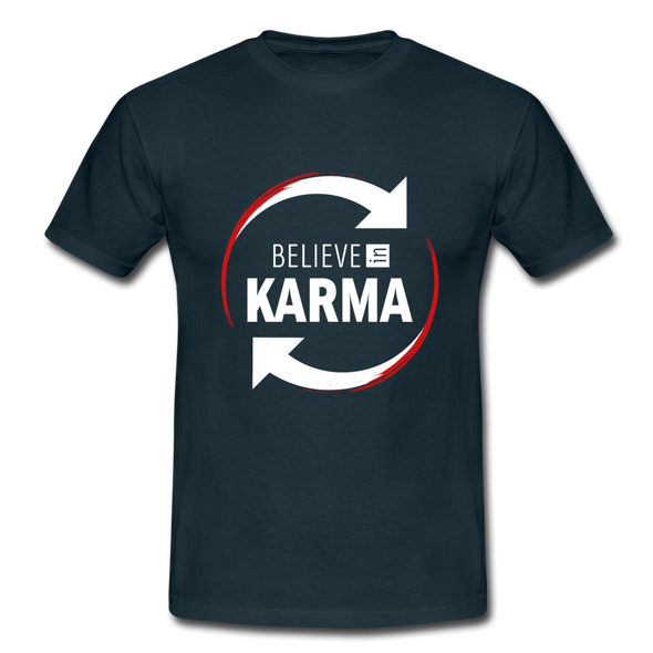 Männer T-Shirt: Believe in Karma - Navy