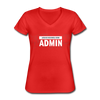 Frauen-T-Shirt mit V-Ausschnitt: Lassen Sie mich durch, ich bin Admin - Rot