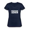 Frauen-T-Shirt mit V-Ausschnitt: Lassen Sie mich durch, ich bin Admin - Navy