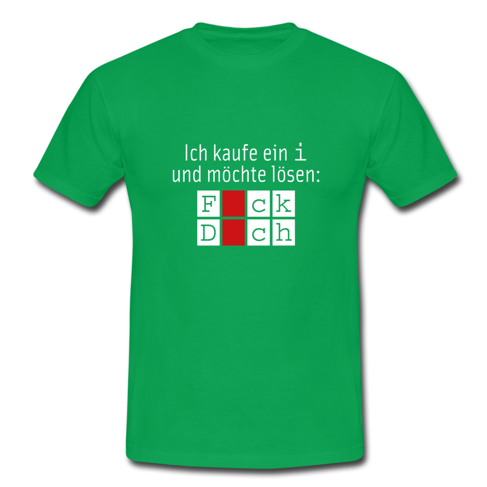 Männer T-Shirt: Ich kaufe ein i und möchte lösen: Fick Dich – nerd