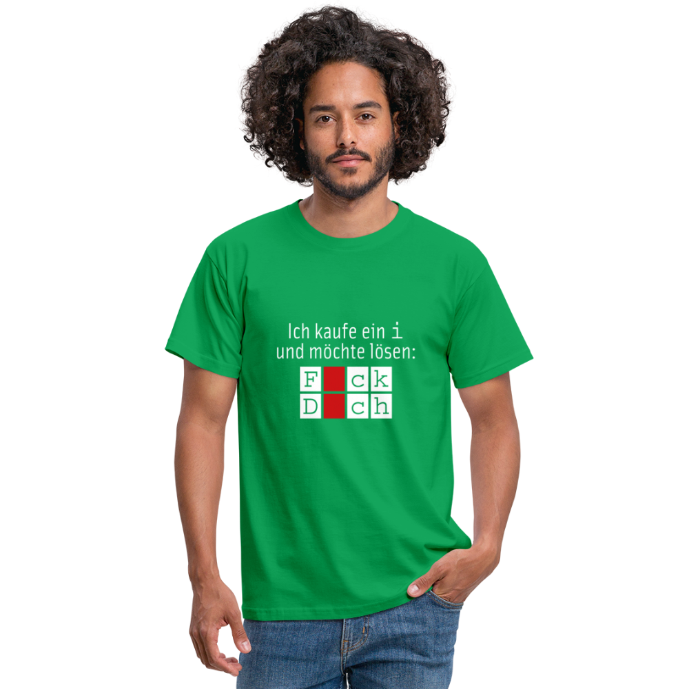T-Shirt,mit Aufdruck: ICH KAUFE EIN „i“ UND MÖCHTE LÖSEN F CK D CH