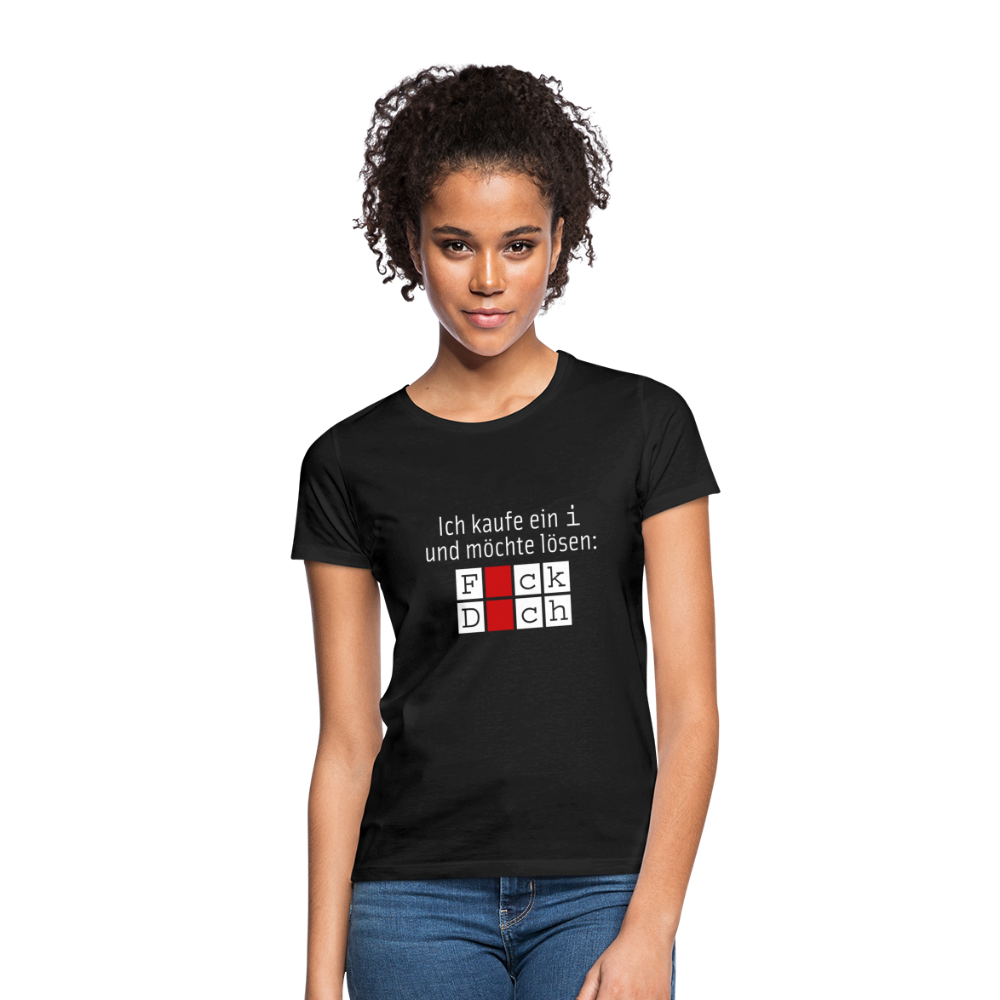 Frauen T-Shirt: Ich kaufe ein i und möchte lösen: Fick Dich – nerd