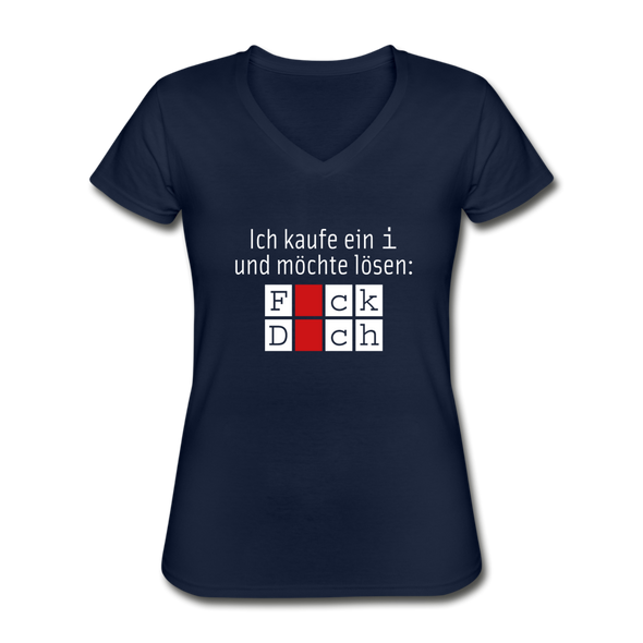 Frauen-T-Shirt mit V-Ausschnitt: Ich kaufe ein i und möchte lösen: Fick Dich - Navy