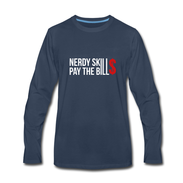 Männer Premium Langarmshirt: Nerdy skills pay the bills - Navy