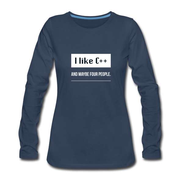 Frauen Premium Langarmshirt: I like C++ and maybe four people - Navy