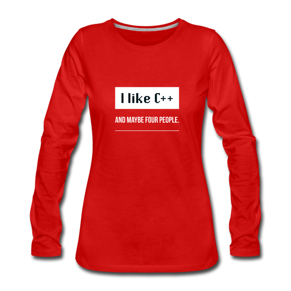 Frauen Premium Langarmshirt: I like C++ and maybe four people - Rot