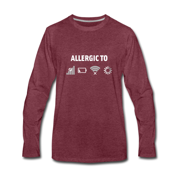 Männer Premium Langarmshirt: Allergic to (Ladebalken, leerer Akku, kein Empfang, Kein Wlan) - Bordeauxrot meliert