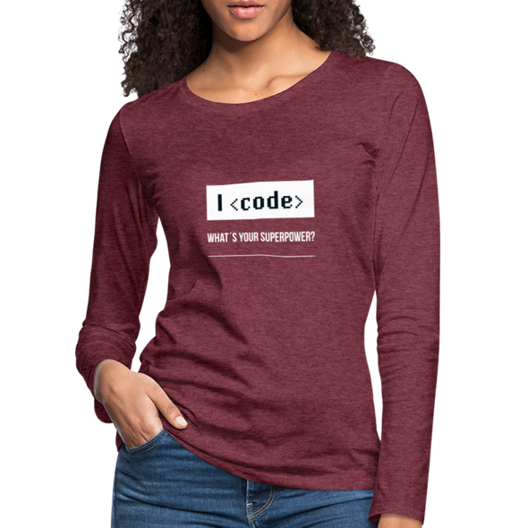 Frauen Premium Langarmshirt: I code – what’s your superpower? - Bordeauxrot meliert